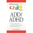 When Your Child Has . . . ADD ADHD: Bullets: *Get the Right Diagnosis *Understand... by Rebecca Rutledge