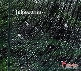 lukewarm・・