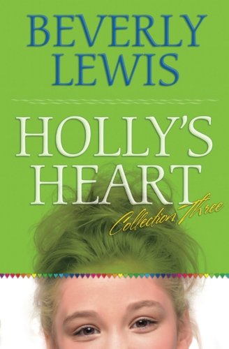 Holly's Heart, Volume 3: Freshman Frenzy/Mystery Letters/Eight is Enough/It's a Girl Thing (Holly's Heart 11-14)