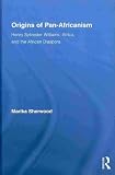Origins of Pan-Africanism: Henry Sylvester Williams, Africa, and the African Diaspora (Routledge Studies in Modern British History)
