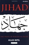 Picture of Jihad: The Trail of Political Islam