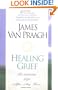Healing Grief: Reclaiming Life After Any Loss