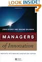 Managers of Innovation: Insights into Making Innovation Happen (Management, Organizations and Business)