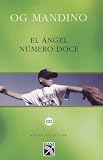 Angel Numero Doce, El (Nueva Coleccion) (Spanish Edition)