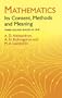 Mathematics: Its Content, Methods and Meaning (Dover Books on Mathematics)