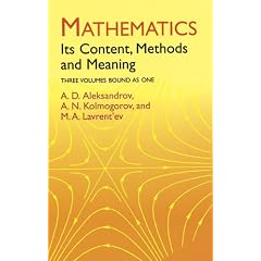 Mathematics, Its Content, Methods, and Meaning: Its Content, Methods and Meaning (Dover Books on Mathematics)