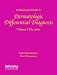 Clinician's Guide to Dermatologic Differential Diagnosis 2 Volume Set