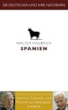 Die Deutschen und ihre Nachbarn: Spanien - Walter Haubrich