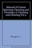Manual of cotton spinning