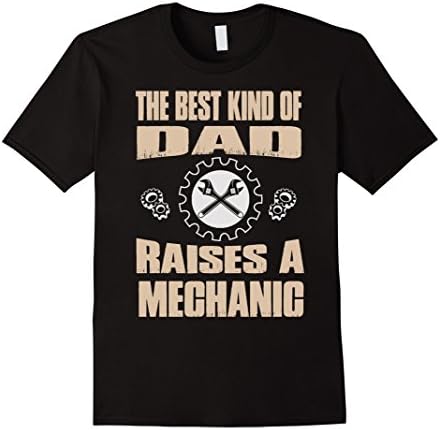 Men's The Best Kind Of Dad, Raises A Mechanic - Mechanic Shirt Large Black