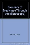 Frontiers of medicine
