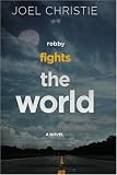 Robby Fights The World