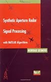 Synthetic Aperture Radar Signal Processing with MATLAB Algorithms
