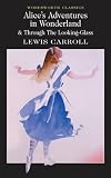 Alice in Wonderland (Wordsworth Classics)