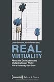 ISBN 9783837626087 product image for Real Virtuality: About the Destruction and Multiplication of World (Culture & Th | upcitemdb.com