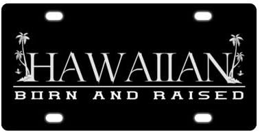 Novelty 6" X 12" Funny Saying &amp; Quotes:Hawaiian Born and Raised Car Tag License Plate,Car Tag,Auto Tag
