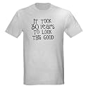 30th birthday, it took 30 years Ash Grey T-Shirt