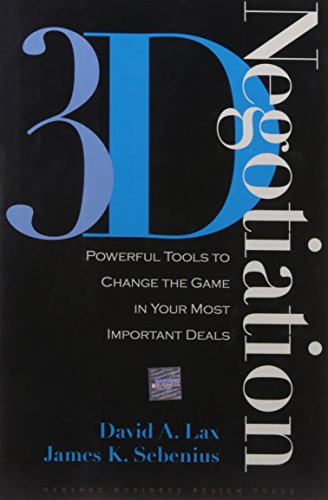 3 d negotiation powerful tools to change the game in your most important deals