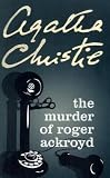 The Murder of Roger Ackroyd: A Hercule Poirot Mystery