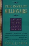 The Instant Millionaire: A Tale of Wisdom and Wealth