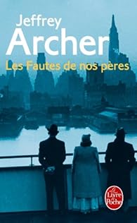 Chroniques des Clifton, tome 2 : Les Fautes de nos p�res par Archer