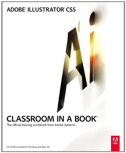 Adobe Illustrator CS5 Classroom in a Book