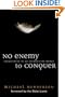 No Enemy to Conquer: Forgiveness in an Unforgiving World