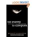 No Enemy to Conquer: Forgiveness in an Unforgiving World