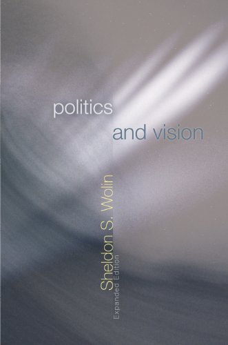 Politics and Vision: Continuity and Innovation in Western Political Thought