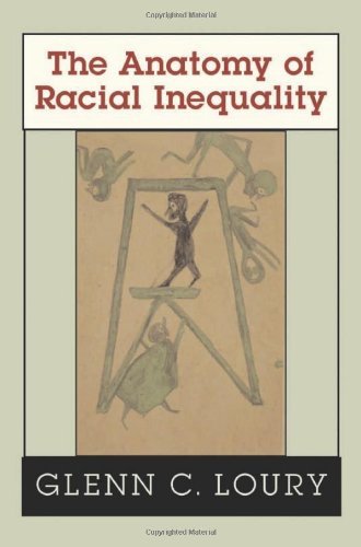The Anatomy of Racial Inequality (The W. E. B. Du Bois Lectures)