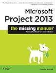 Microsoft Project 2013: The Missing M...