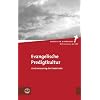Evangelische Predigtkultur. Zur Erneuerung der Kanzelrede