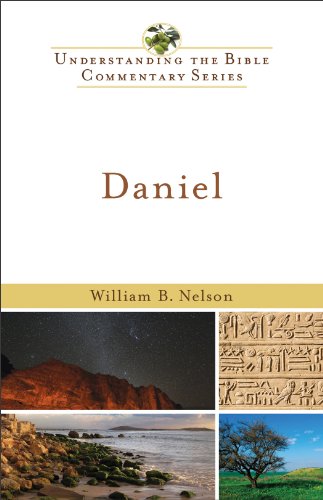 Daniel (Understanding the Bible Commentary Series), by William B. Nelson