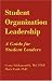 Books : Student Organization Leadership: A Guide for Student Leaders