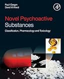 Novel psychoactive substances : classification, pharmacology and toxicology