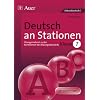 Deutsch an Stationen. Klasse 7: �bungsmaterial zu den Kernthemen der Bildungsstandards. Mit Kopiervorlagen