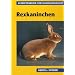 Rexkaninchen. Nach Berichten von Spezialz�chtern