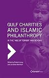 Gulf charities and Islamic philanthropy in the 