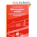 Mikrosystemtechnik: Prozessschritte, Technologien, Anwendungen