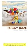 FOGGY DAZE (rhyming, bedtime, reading, children, kids, short, stories)