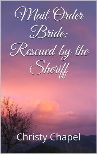 Mail Order Bride: Rescued by the Sheriff