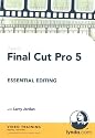 Final Cut Pro 5 Essential Editing (PC)