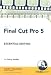Final Cut Pro 5 Essential Editing (PC)