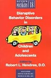 Disruptive Behavior Disorders in Children and Adolescents **ISBN: 9780880489607**