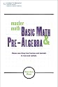 Master Math: Basic Math and Pre-Algebra