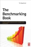 The Benchmarking Book: A how-to guide to best practice for managers and practitioners The Benchmarking Book: A how-to guide to best practice for managers and practitioners