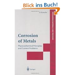 Corrosion of Metals: Physicochemical Principles and Current Problems (Engineering Materials and Processes)