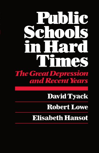 Public Schools in Hard Times: The Great Depression and Recent Years