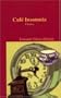 Caf� Insomnia