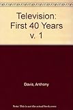 Television, the first forty years